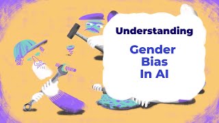 Gender Bias In AI | Understanding with Unbabel