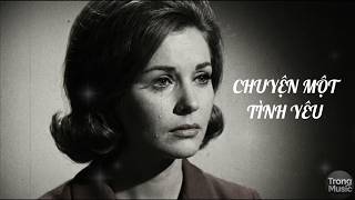 Chuyện Một Tình Yêu - Nhạc Ngoại Lời Việt | TrongMusic