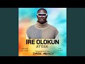 IRE OLOKUN AT'OSA