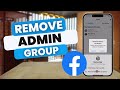 How To Remove An Admin From A Facebook Group