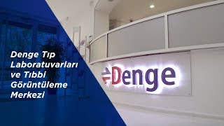 Denge Tıp Laboratuvarları ve Tıbbi Görüntüleme Merkezi - Ankara