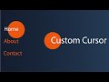 Custom Cursor using CSS & JavaScript