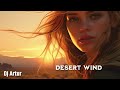 DJ Artur - Desert Wind (ORIGINAL)