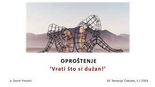 5.1.2025. Oproštenje - ‘Vrati što si dužan!’