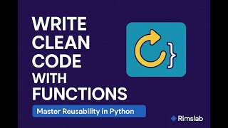 Python Functions Explained Simply and East | Write Reusable Code