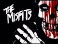 The Misfits - Die Die My Darling