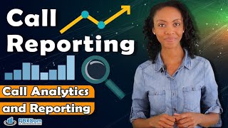 Call Analytics and Reporting | Call Reporting