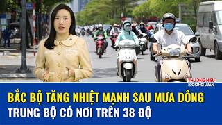 DỰ BÁO THỜI TIẾT NGÀY 04/04: Bắc Bộ sáng mưa dông, trưa chiều hửng nắng