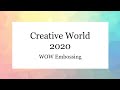 Creative World 2020 WOW Embossing