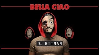 DJ Hitman - BELLA CIAO (Vidéo Officiel)