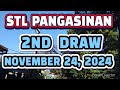 STL PANGASINAN RESULT TODAY 2ND DRAW NOVEMBER 24, 2024  45PM | SUNDAY