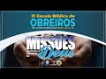 EBO - ESCOLA BÍBLICA DE OBREIROS | ABERTURA | Quarta-Feira 02/10/2024