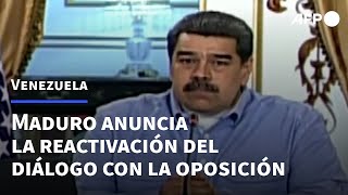 Maduro anuncia reactivación de diálogo con oposición suspendido hace cinco meses | AFP