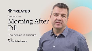 What Exactly is the Morning After Pill and How Does It Work? With Dr Daniel Atkinson
