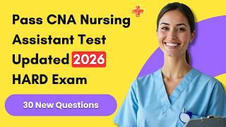 Pass CNA Nursing Assistant Test Updated 2026 | HARD Exam 30 Questions and Answers