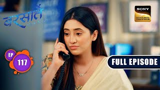 Aradhana की अधूरी कहानी | Barsatein - Mausam Pyaar Ka | Ep 117 | Full Episode | 19 Dec 2023