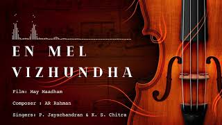 En Mel Vizhundha | 24 Bit Song | May Maadham | AR Rahman | P Jayachandran | KS Chithra
