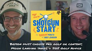 Bryson's choice: content or pro golf?, Midpoint Tour check-in, & SGS Golf Advice | The Shotgun Start
