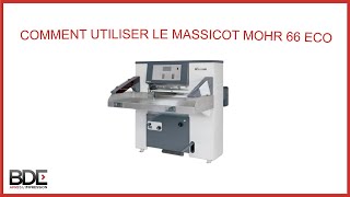 Massicot Hydraulique MOHR - Présentation du produit et son fontionnement