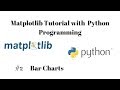Matplotlib Tutorial - 2 - Bar Charts