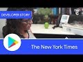 Android Developer Story: The New York Times