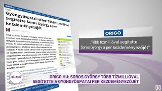 Origo.hu: Soros György több tízmillióval segítette a gyöngyöspatai per kezdeményezőjét