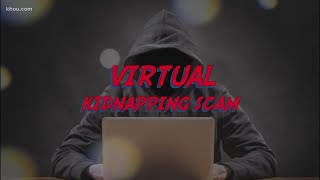 Police warn of virtual kidnapping scam