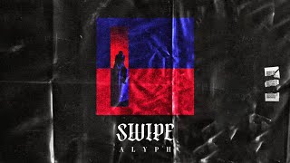 ALYPH SWIPE Lyrics video