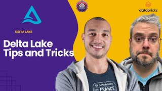 Delta Lake tips and tricks