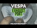 vespa EXHAUST PORT measuring /  malossi 210 / FMPguides - Solid PASSion /