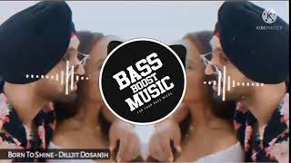 Born To Shine (BAss Boosted) Diljit Dosanjh | Latest Punjabi Song 2020 | BEAT Music 🎶