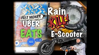 Fast Money Uber Eats | Dualtron Eagle Pro Bad In The Rain | Do This To Save Your Escooter