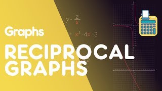 Reciprocal Graphs | Graphs | Maths | FuseSchool