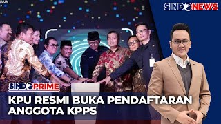 KPU Resmi Buka Pendaftaran Anggota KPPS Pilkada 2024 - Sindo Prime 18/09