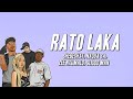 Shebeshxt, Naqua SA, Zee Nxumalo, Slidoo Man - Rato Laka (Lyrics)