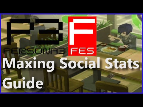 Persona 3 FES Max Social Stats Guide - How to Easily Increase Your Persona 3 Social Stat Levels