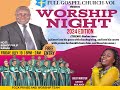 Welcome To Our Night of Worship ll  ll  ll 19.07.2024 ll