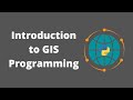 Intro to GIS Programming | Week 1: Course Introduction