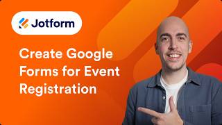 How to Create Google Forms for Event Registration