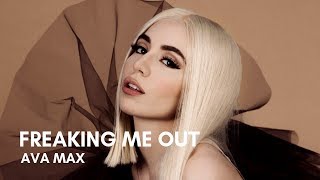 Ava Max - Freaking Me Out (Lyrics)