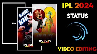 IPL 2024 Status Video Editing ||IPL Status Video Editing Alight motion