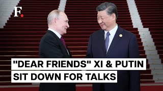 Xi Jinping, Vladimir Putin Meeting in Beijing; Mutual Praises & Much More | Top Updates