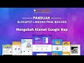 Cara Mengubah Alamat di Fitur Google Map Blogspot Landing Page Builder