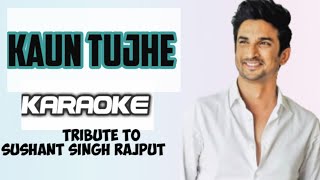 Kaun Tujhe Yun Pyar Karega || Karaoke Song With Lyrics || M. S. Dhoni || Palak Muchhal