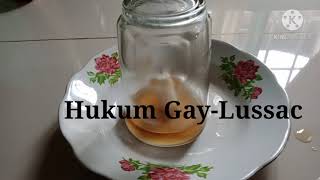 Praktikum sederhana tentang Hukum Dasar Kimia (hukum Lavoisier dan Gay-Lussac)