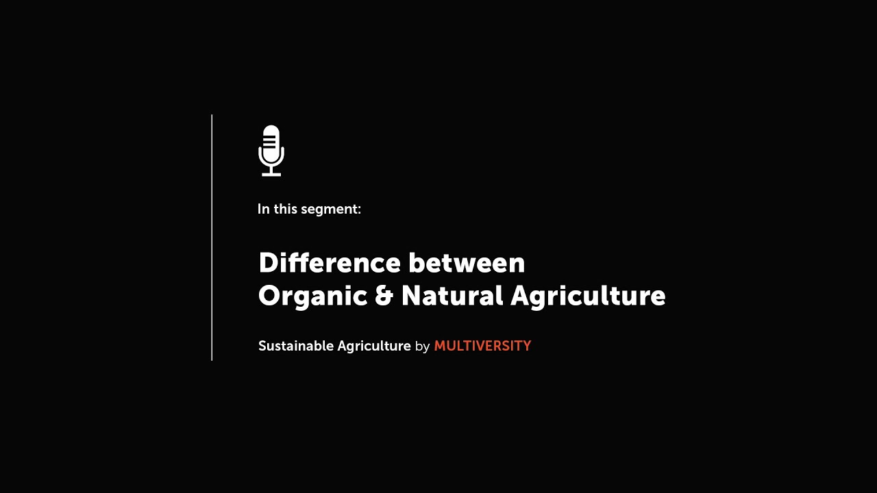 Difference between Organic & Natural Agriculture | Sustainable Agriculture | Mr. Subhash Palekar