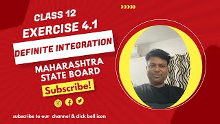 Q1 Ex 4.1 Definite Integration | HSC | Maharashtra State Board