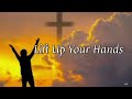 Lift Up Your Hands - Basil Valdez