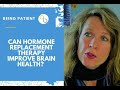 Hormone Replacement Therapy, Brain Changes and Menopause