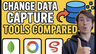 Change Data Capture (CDC) Tools Compared! How to Choose the Right CDC Tool for Your Use Case!